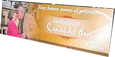 Guanajuato Guanajuato, La Ciudad del Beso
